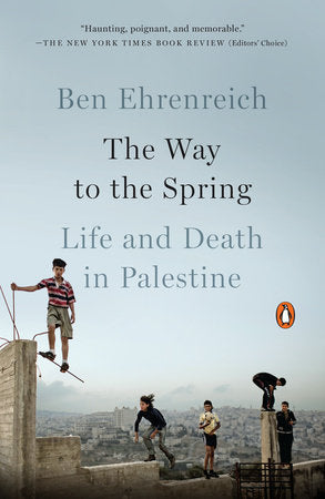 The Way to the Spring Paperback by Ben Ehrenreich