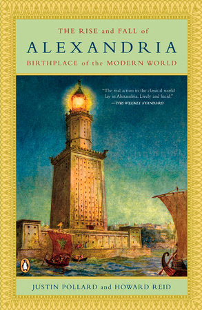 The Rise and Fall of Alexandria Paperback by Justin Pollard and Howard Reid