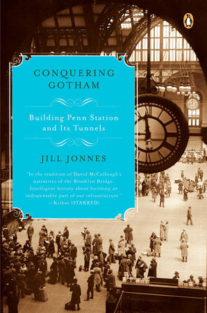 Conquering Gotham Paperback by Jill Jonnes