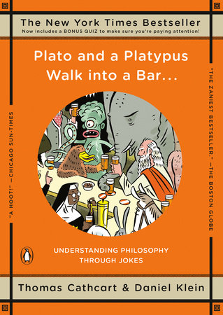 Plato and a Platypus Walk into a Bar . . . Paperback by Thomas Cathcart and Daniel Klein