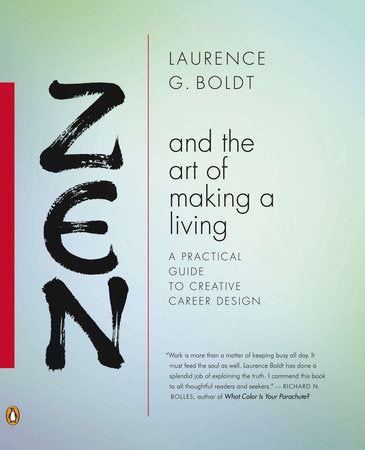Zen and the Art of Making a Living Paperback by Laurence G. Boldt