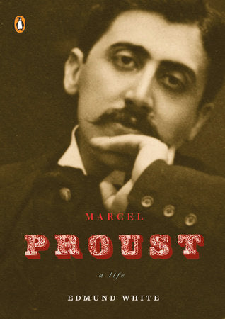 Marcel Proust Paperback by Edmund White