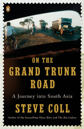 On the Grand Trunk Road Paperback by Steve Coll