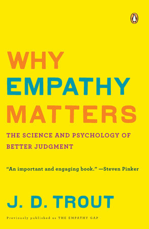 Why Empathy Matters Paperback by J. D. Trout