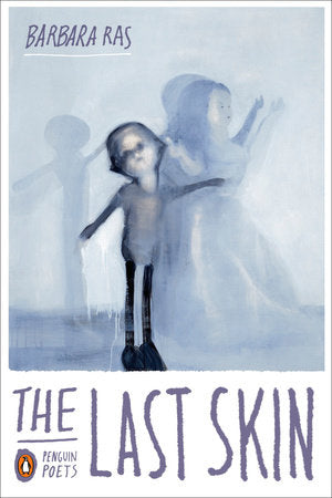 The Last Skin Paperback by Barbara Ras