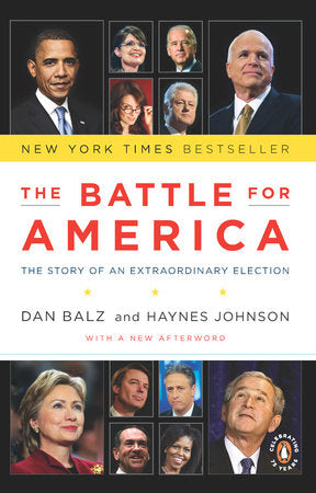 The Battle for America Paperback by Dan Balz and Haynes Johnson