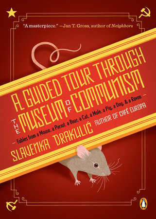 A Guided Tour Through the Museum of Communism Paperback by Slavenka Drakulic