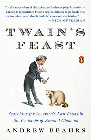 Twain's Feast Paperback by Andrew Beahrs