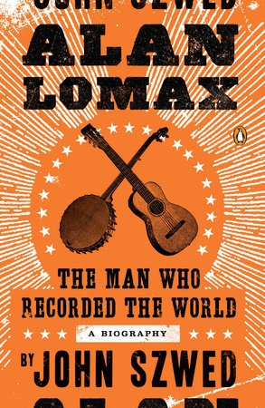 Alan Lomax Paperback by John Szwed