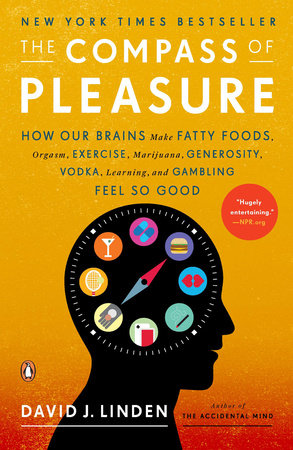 The Compass of Pleasure Paperback by David J. Linden