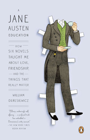 A Jane Austen Education Paperback by William Deresiewicz
