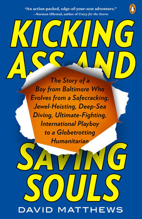 Kicking Ass and Saving Souls Paperback by David Matthews