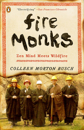Fire Monks Paperback by Colleen Morton Busch