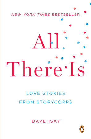 All There Is Paperback by Dave Isay