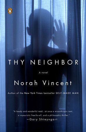 Thy Neighbor Paperback by Norah Vincent