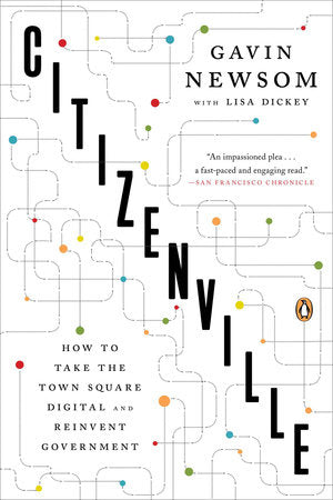 Citizenville Paperback by Gavin Newsom with Lisa Dickey