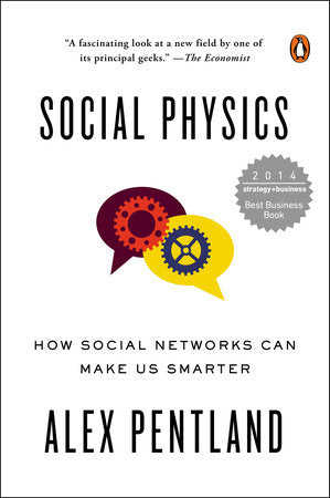 Social Physics Paperback by Alex Pentland