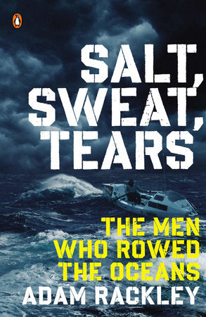Salt, Sweat, Tears Paperback by Adam Rackley