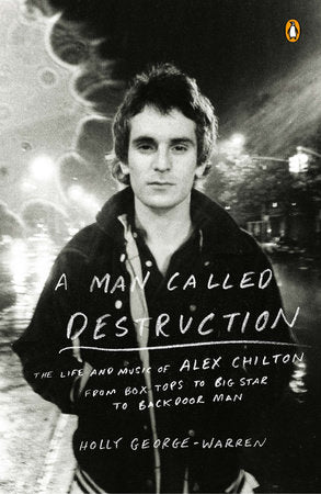 A Man Called Destruction Paperback by Holly George-Warren