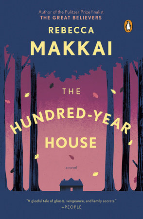 The Hundred-Year House Paperback by Rebecca Makkai