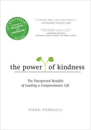 The Power of Kindness Paperback by Piero Ferrucci