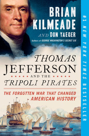 Thomas Jefferson and the Tripoli Pirates Paperback by Brian Kilmeade and Don Yaeger