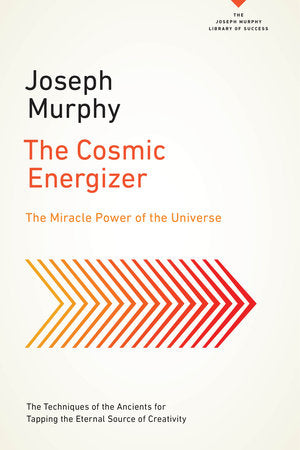 The Cosmic Energizer Paperback by Joseph Murphy