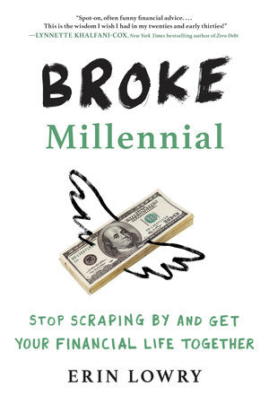 Broke Millennial Paperback by Erin Lowry