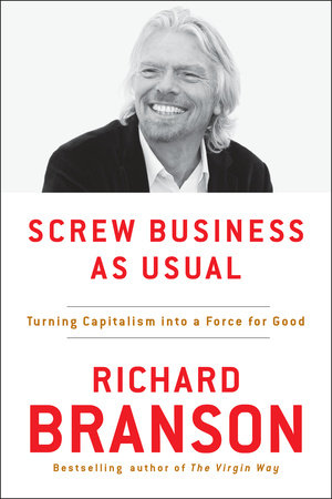 Screw Business As Usual Paperback by Richard Branson