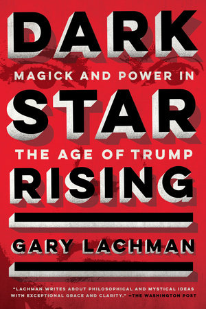 Dark Star Rising Paperback by Gary Lachman