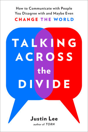 Talking Across the Divide Paperback by Justin Lee