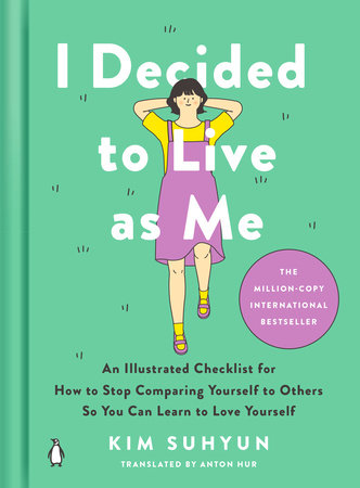 I Decided to Live as Me Hardcover by Kim Suhyun; Translated by Anton Hur