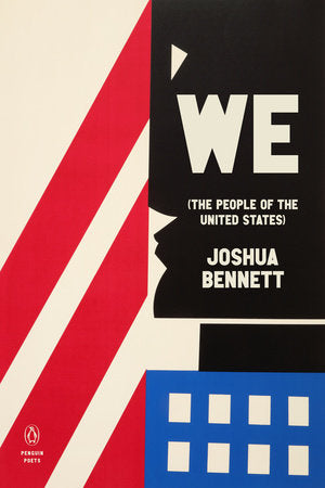 We (the People of the United States) Paperback by Joshua Bennett