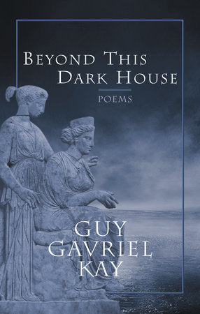 Beyond This Dark House Paperback by Guy Gavriel Kay
