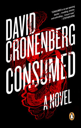 Consumed Paperback by David Cronenberg