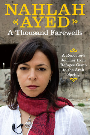 A Thousand Farewells Paperback by Nahlah Ayed