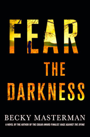Fear the Darkness Paperback by Becky Masterman