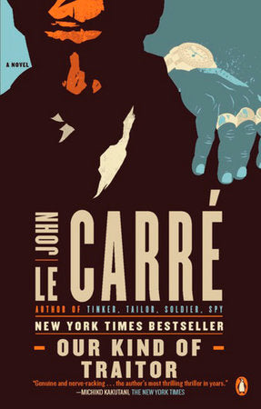 Our Kind of Traitor Paperback by John le Carré