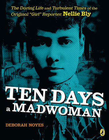 Ten Days a Madwoman Paperback by Deborah Noyes