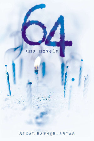 64: Una novela Paperback by Sigal Ratner-Arias