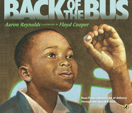 Back of the Bus Paperback by Aaron Reynolds; Illustrated by Floyd Cooper