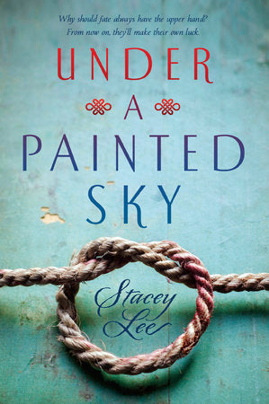 Under a Painted Sky Paperback by Stacey Lee