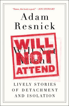 Will Not Attend Paperback by Adam Resnick