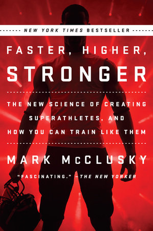 Faster, Higher, Stronger Paperback by Mark McClusky