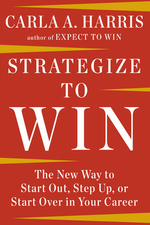 Strategize to Win TR by Carla A Harris