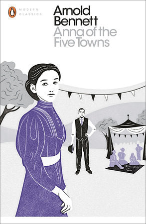 Anna of the Five Towns Paperback by Arnold Bennett