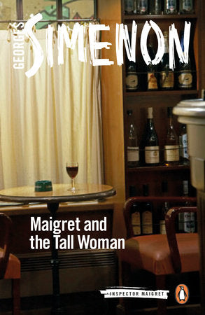 Maigret and the Tall Woman Paperback by Georges Simenon; Translated by David Watson