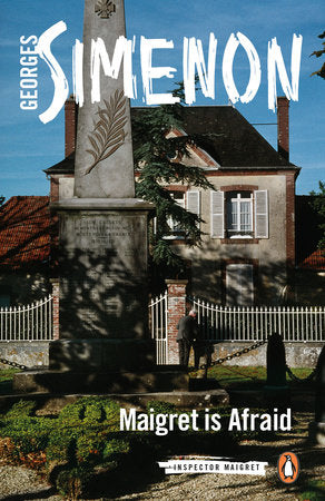 Maigret Is Afraid Paperback by Georges Simenon; Translated by Ros Schwartz