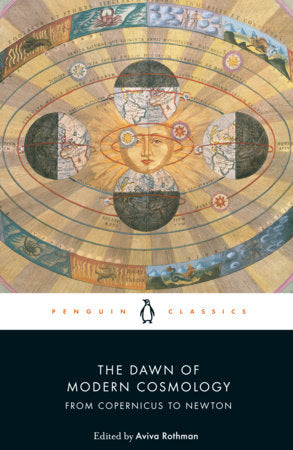 The Dawn of Modern Cosmology Paperback by Translated and Edited with an Introduction by Aviva Rothman