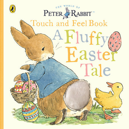Peter Rabbit A Fluffy Easter Tale Board Book by Beatrix Potter